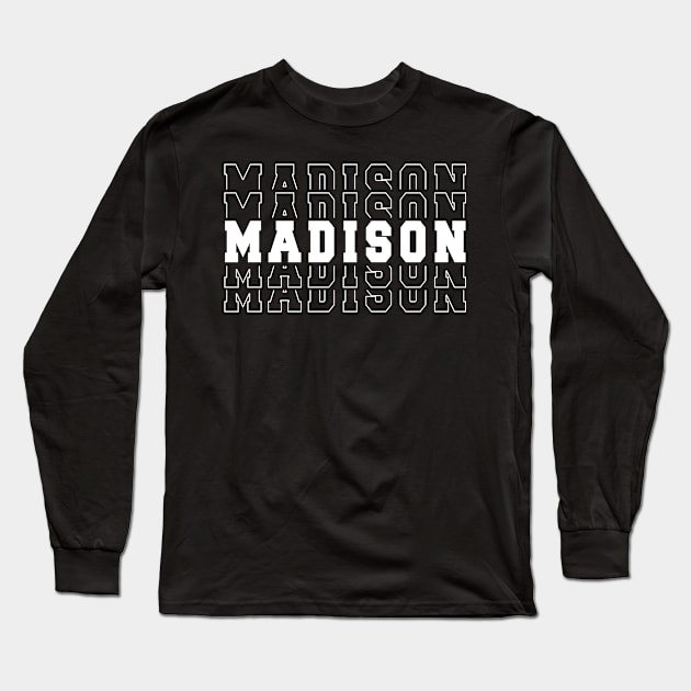 Madison city Wisconsin Madison WI Long Sleeve T-Shirt by TeeLogic